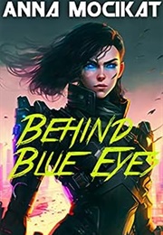 Behind Blue Eyes (Anna Mocikat)