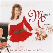 Mariah Carey, &quot;All I Want for Christmas Is You&quot;