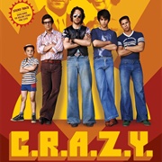 Watch the Movie C.R.A.Z.Y.