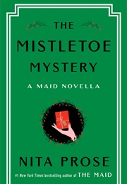 The Mistletoe Mystery (Nita Prose)