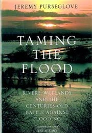 Taming the Flood (Jeremy Purseglove)