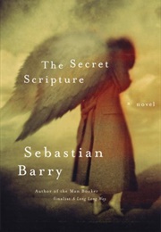 The Secret Scripture (Sebastian Barry)