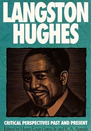 Langston Hughes: Critical Perspectives Past &amp; Present (Edited by Henry L. Gates Jr &amp; K. A. Appiah)