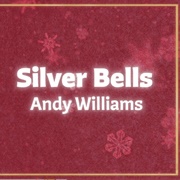 Silver Bells- Andy Williams