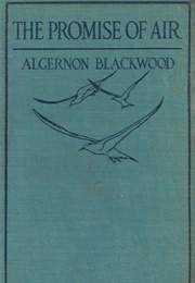 The Promise of Air (Algernon Blackwood)