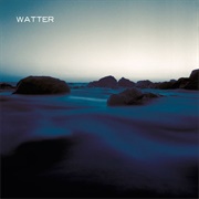 Watter - This World