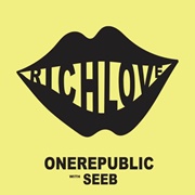 Rich Love - Onerepublic &amp; SEEB