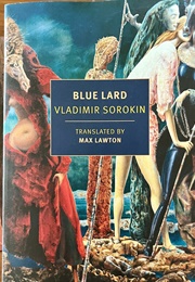 Blue Lard (Vladimir Sorokin)