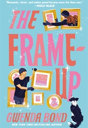 The Frame-Up (Gwenda Bond)