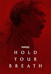 Hold Your Breath (2024)