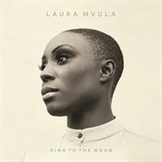 Sing to the Moon - Laura Mvula