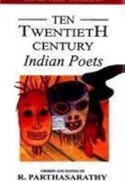 Ten Twentieth Century Indian Poets (R. Parthasarathy)