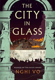 The City in Glass (Nghi Vo)