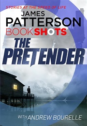 The Pretender (James Patterson With Andrew Bourelle)