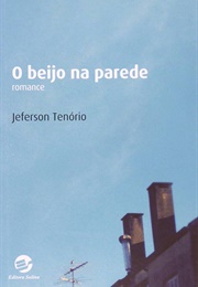 O Beijo Na Parede (Jeferson Tenório)