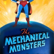 The Mechanical Monsters