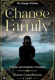 A Change of Family (Shana Granderson)