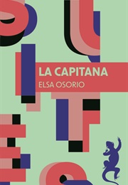 La Capitana (Elsa Osorio)