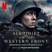 Volker Bertelmann - All Quiet on the Western Front (Soundtrack From the Netflix Film)