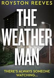 The Weather Man (Royston Reeves)