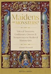 Maidens or Monsters? (Chantry Westwell)