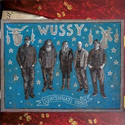 Wussy - Cincinnati Ohio