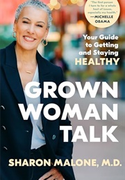 Grown Woman Talk (Sharon Malone)