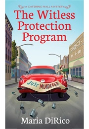 The Witless Protection Program (Maria Dirico)