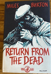 Return From the Dead (Miles Burton [John Rhode])