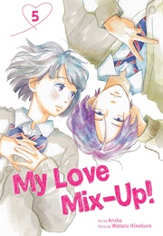 My Love Mix-Up! Vol. 5 (Wataru Hinekure)