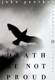 Death Be Not Proud (P.S.) (Gunther, John J.)