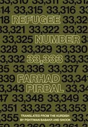 Refugee Number 33,333 (Farhad Pirbal)