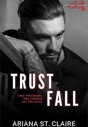 Trust Fall (Ariana St. Claire)