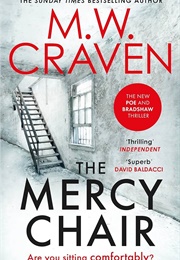 The Mercy Chair (MW Craven)