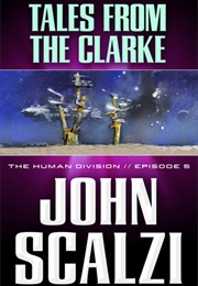 Tales From the Clarke (John Scalzi)