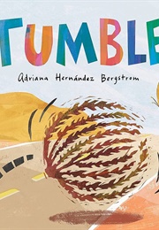 Tumble (Adriana Hernández Bergstrom)