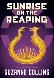 Sunrise on the Reaping (Suzanne Collins)