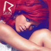 Skin - Rihanna