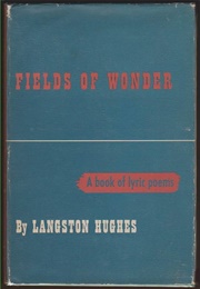 Fields of Wonder (Langston Hughes)