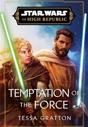 Temptation of the Force (Tessa Gratton)