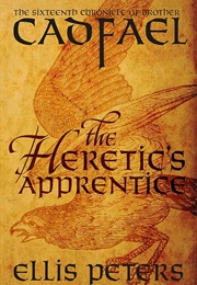 The Heretic&#39;s Apprentice (The Chronicles of Brother Cadfael Book 16) (Peters, Ellis)