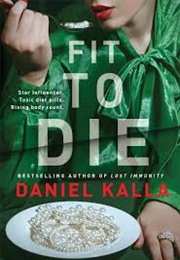 Fit to Die (Daniel Kalla)