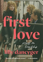 First Love (Lilly Dancyger)