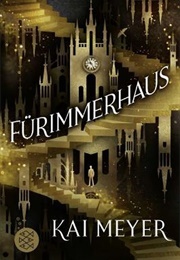 Fürimmerhaus (Kai Meyer)