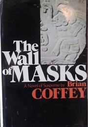 The Wall of Masks (Dean Koontz as Brian Coffey)