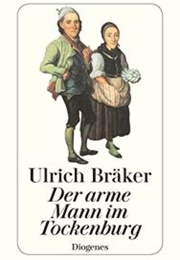 Der Arme Mann Im Tockenburg (Ulrich Bräker)