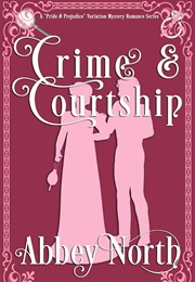 Crime &amp; Courtship (Abbey North)