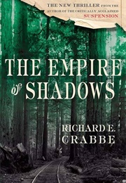 The Empire of Shadows (Richard E. Crabbe)