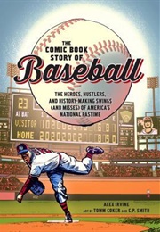 The Comic Book Story of Baseball (Alexander C. Irvine)