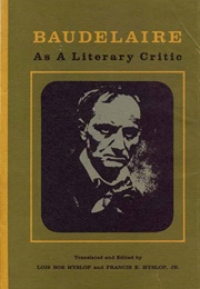 Baudelaire as a Literary Critic (Charles Baudelaire)